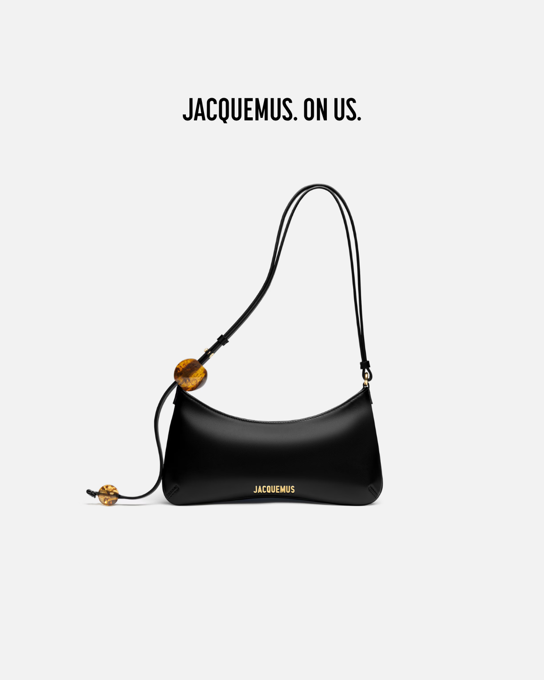 Jacquemus. On us.