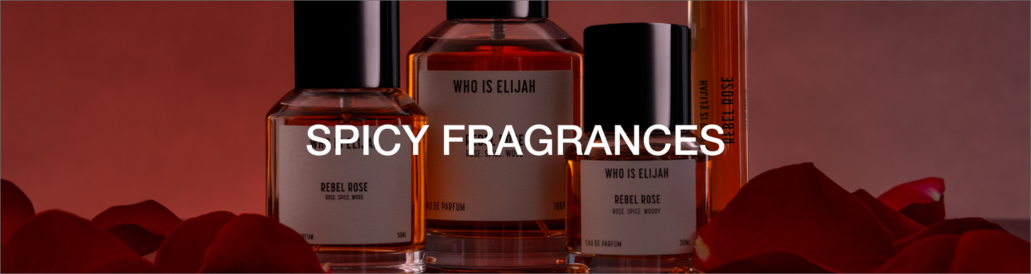 SPICY FRAGRANCES