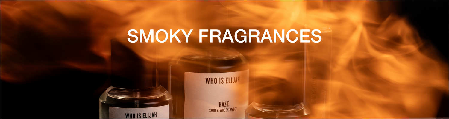 SMOKY FRAGRANCES